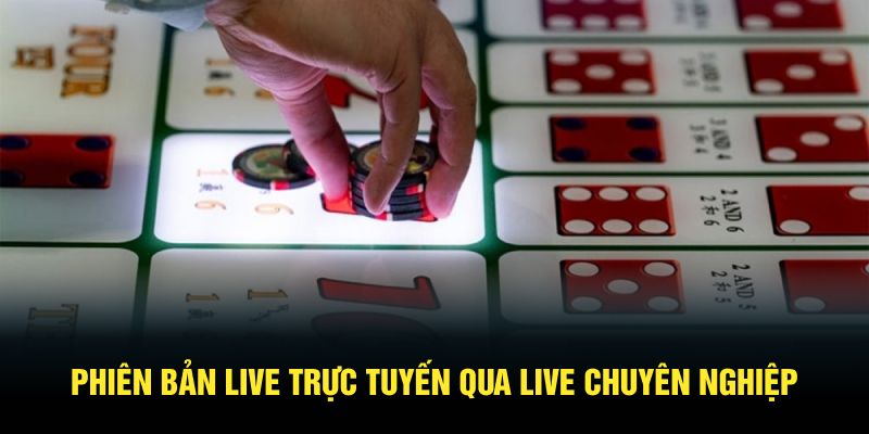 Phiên bản live trực tuyến qua live chuyên nghiệp 